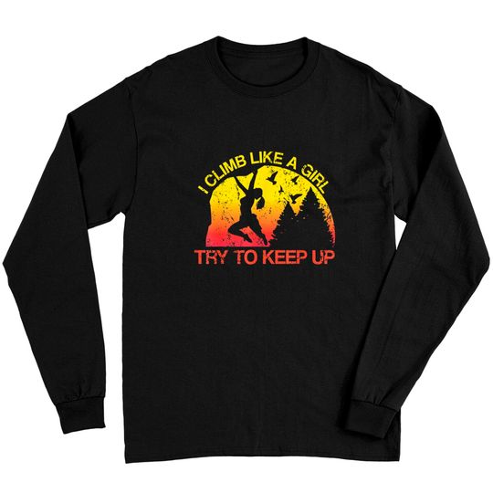 Discover I Climb Like A Girl Rock Climbing Gear Kids Women Sunset Long Sleeves
