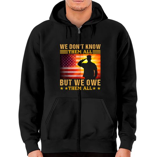Discover We Don’t Know Them All But We Owe Them All Zip Hoodie
