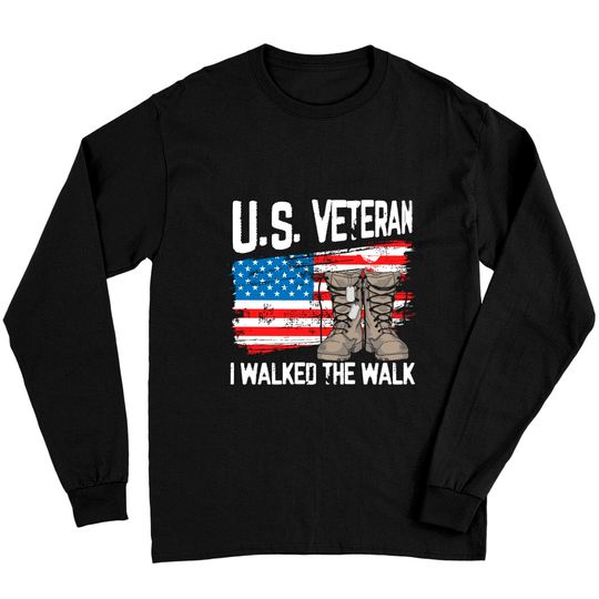 Discover US Veteran I Walked The Walk  American Flag Long Sleeve