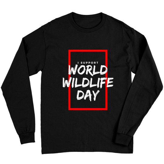 Discover I Support World Wildlife Day Long Sleeves