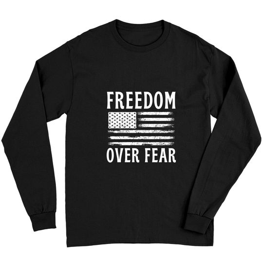 Discover Freedom Over Fear Anti Mandate Long Sleeves