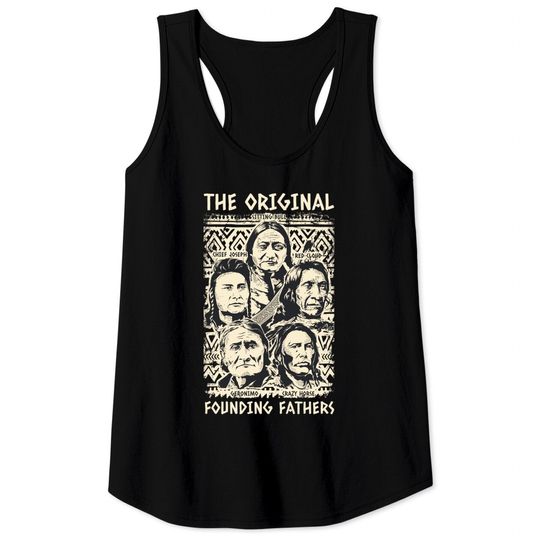Discover Original Founding Fathers Native American Indian Tribe Pride Tank Top