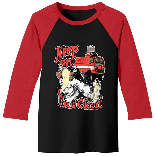 Discover Truckin Baseball Tees Keep on Truckin