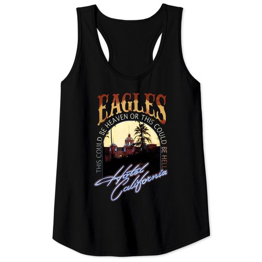 Discover Vintage Eagles Hotels Art Californias Music Legend Tank Tops
