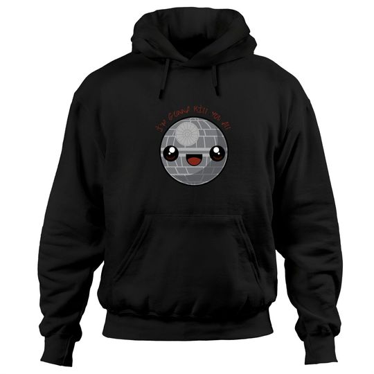 Discover I'm Gonna Kill All Hoodies