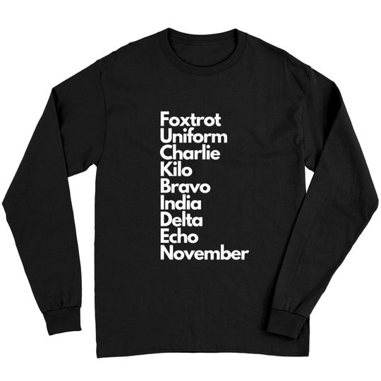 Discover Foxtrot Uniform Charlie Kilo Bravo India Delta Echo Nov Long Sleeves