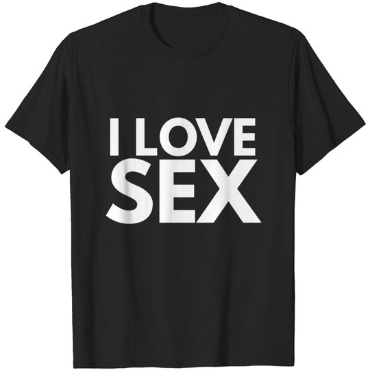Discover I Love Sex T Shirt