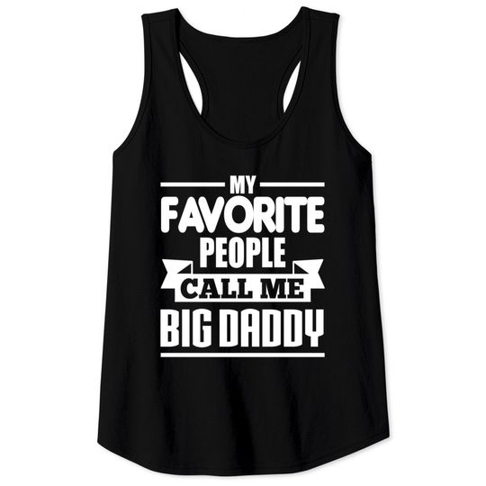Discover BIG DADDY Tank Tops