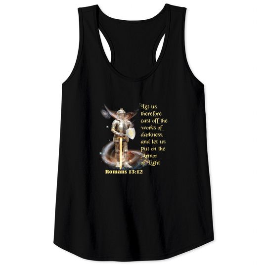 Discover Armor of the Lord - God Bible Verse Romans 13.12 Tank Tops