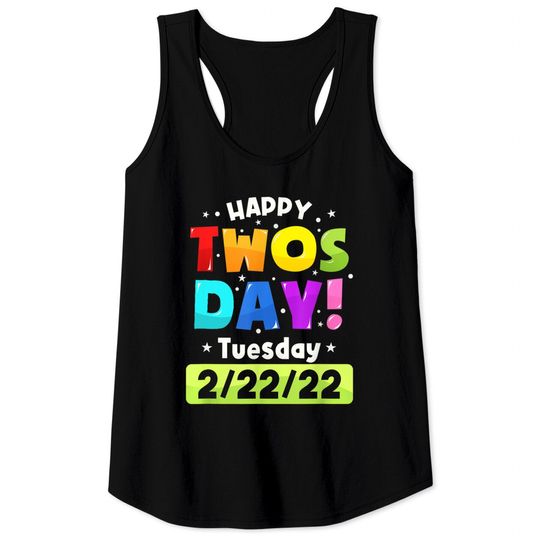 Discover Happy Twosday 2022,February 2nd 2022 Tuesday 2-22-22 Tank Tops