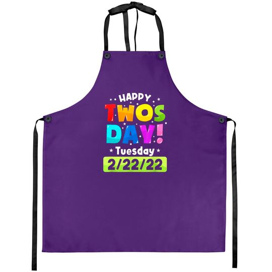 Discover Happy Twosday 2022,February 2nd 2022 Tuesday 2-22-22 Aprons