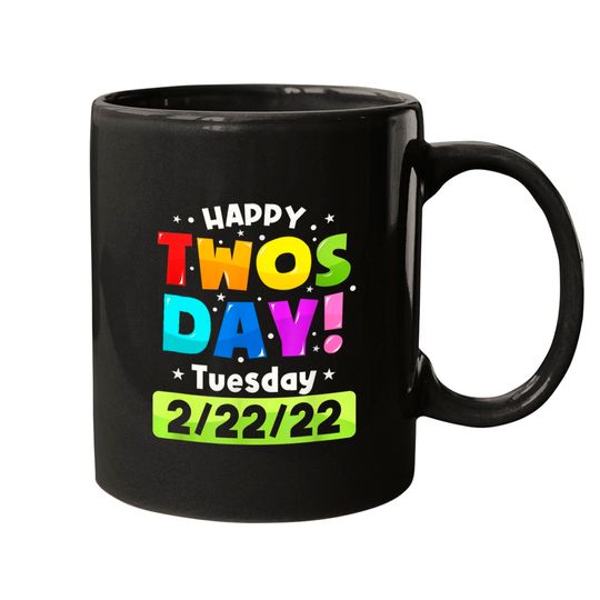 Discover Happy Twosday 2022,February 2nd 2022 Tuesday 2-22-22 Mugs