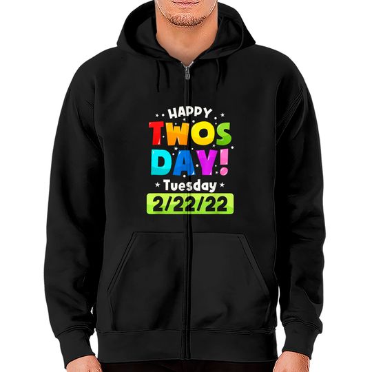 Discover Happy Twosday 2022,February 2nd 2022 Tuesday 2-22-22 Zip Hoodies