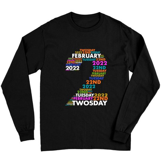 Discover Twosday Tuesday - February 2nd 2022 - Commemorative Twosday Long Sleeves