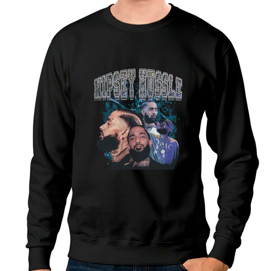 Discover Nipsey Hussle Sweatshirts