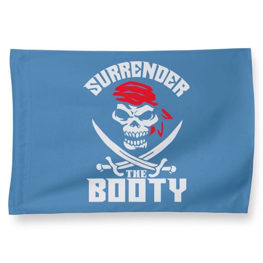 Discover Nice Booty House Flags Surrender The Booty