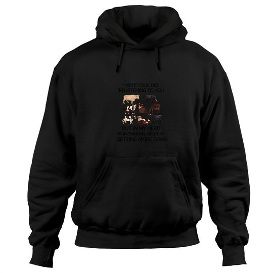 Discover Might Look Like I am Listening To Cows Hoodies