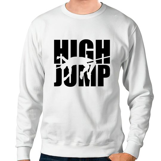 Discover High Jump Sweatshirts