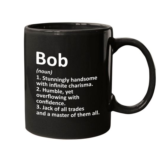 Discover Funny Bob Mugs Definition Personalized Name Funny Birthday