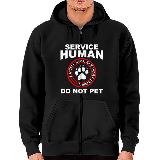 Discover Service Human Dog Owner Emotional Support Human Zip Hoodies