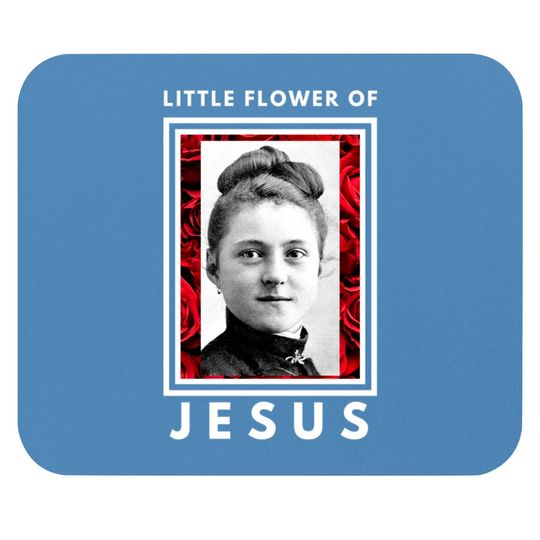 Discover Little Flower Of Jesus St Therese of Lisieux Catholic Saint Mouse Pads