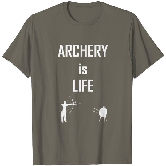 Discover ARCHERY Is LIFE T Shirt