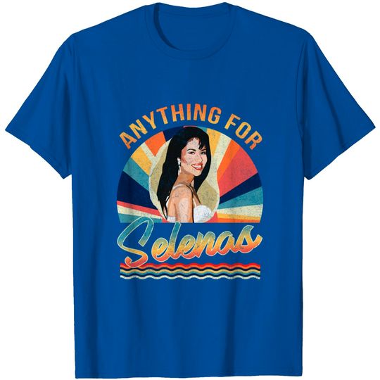 Discover Vintage Anything for Selenas Lovers Selena Quintanilla - Anything For Selena - T-Shirt