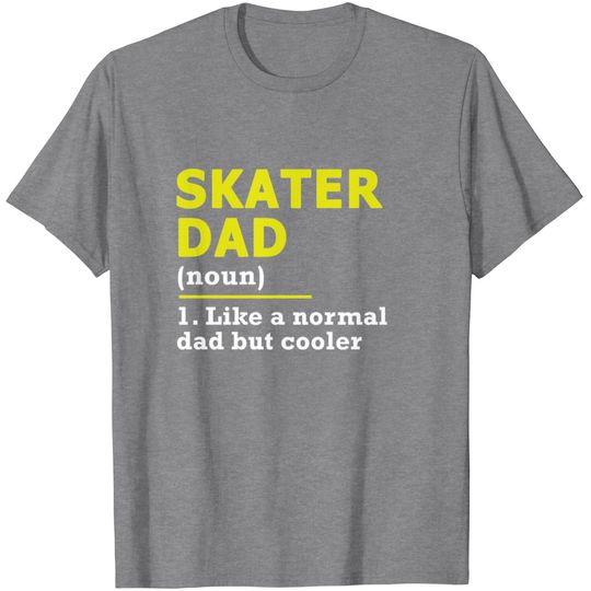 Discover Skater Dad Skateboard Father Skating Gift T Shirt