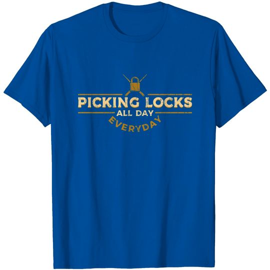 Discover Lock Picking All Day Everyday T Shirt