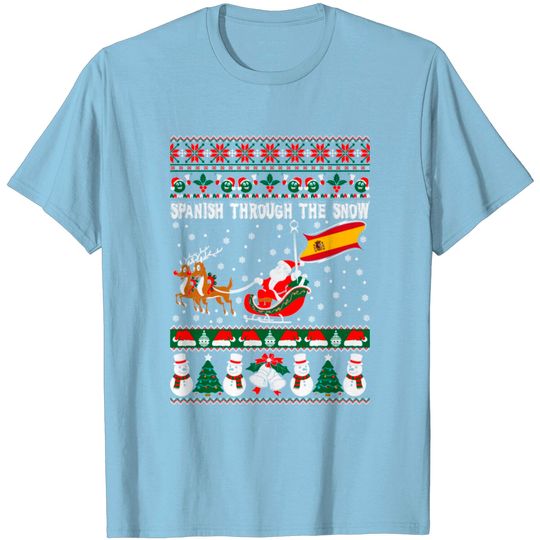 Discover Spanish Through The Snow Ugly Christmas Sweater T Shirt