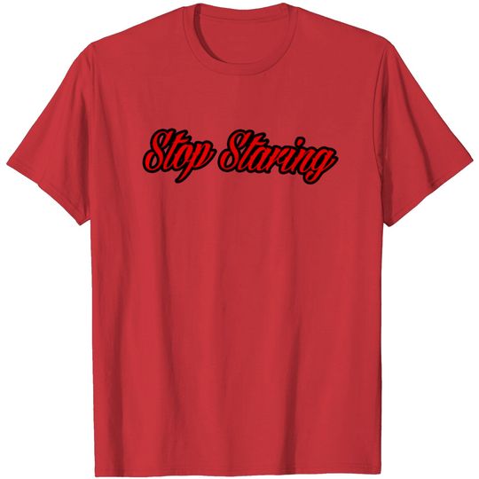 Discover Stopstaring T Shirt