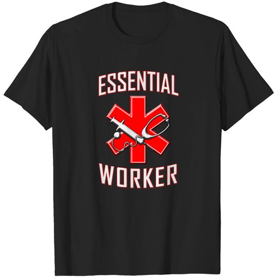 Discover Essential Worker, Nurse, Doctor, Paramedic T Shirt