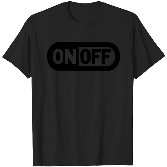 Discover Switch Off On Off Power T Shirt