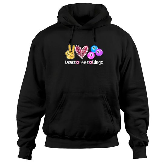 Discover Peace Love Bingo Funny Bingo Lover Hoodies