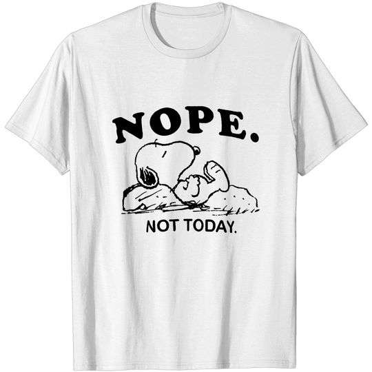 Discover Snoopy Nope Not Today T-Shirts