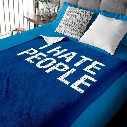 Discover I Hate People Baby Blanket