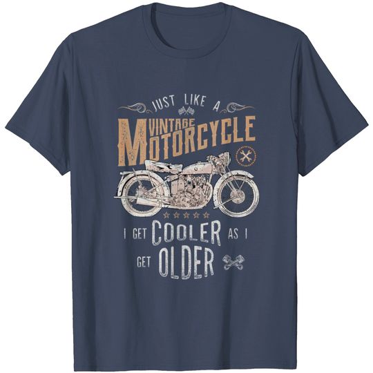 Discover Vintage Motorcycle Cooler As I Get Older T Shirt T Shirt