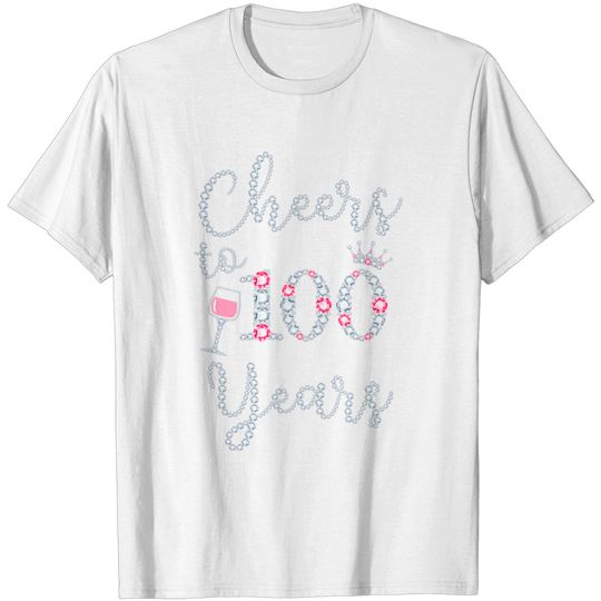 Discover Cheers To 100 Years 1919 100Th Birthday For Womens T Shirt