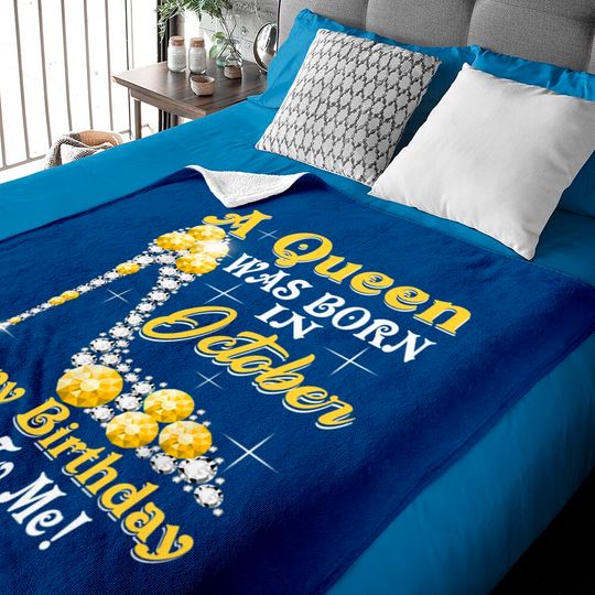 Discover Birthday - A Queen Was Born In October Happy Birthday Baby Blanket