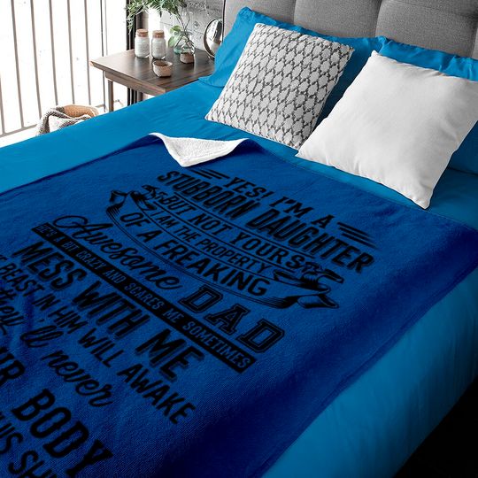 Discover Yes I'm A Stubborn Daughter I Have A Freaking Awesome Dad Baby Blanket