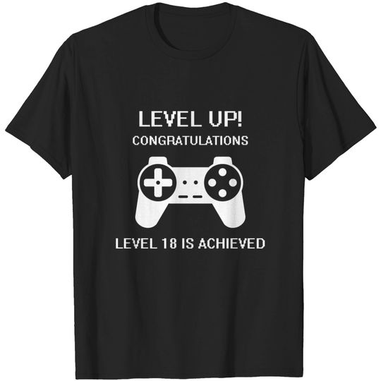 Discover Level 18 Achieved - Congrats - Level 18 Achieved T Shirt