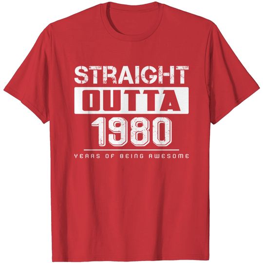 Discover Straight From 1980 T Shirt