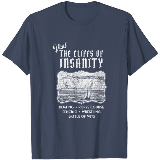 Discover Princess Bride - Visit the Cliffs of Insanity - Princess Bride - T-Shirt