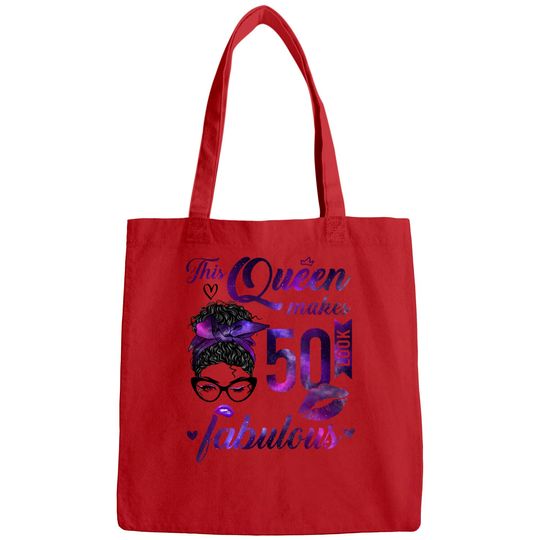 Discover This Queen Makes 50 Look Fabulous 50th Birthday Messy Bun Bags