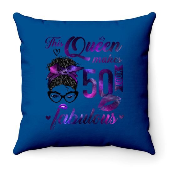 Discover This Queen Makes 50 Look Fabulous 50th Birthday Messy Bun Throw Pillows
