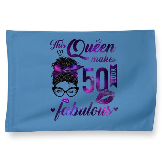 Discover This Queen Makes 50 Look Fabulous 50th Birthday Messy Bun House Flags