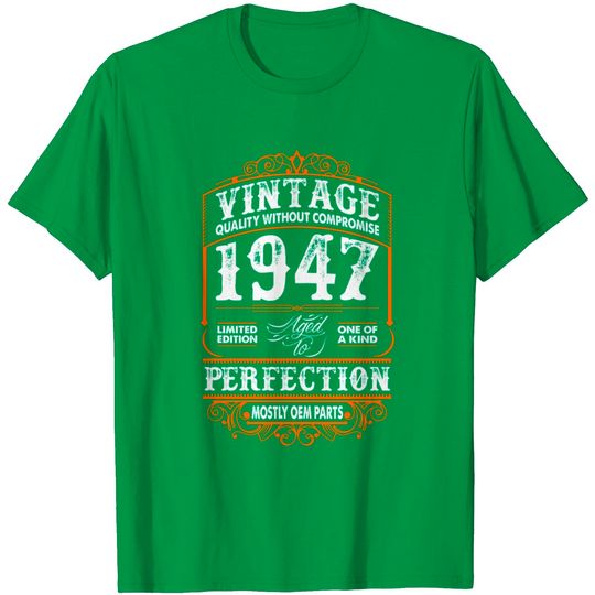 Discover Vintage 1947 Perfection Mostly OEM Parts T Shirt