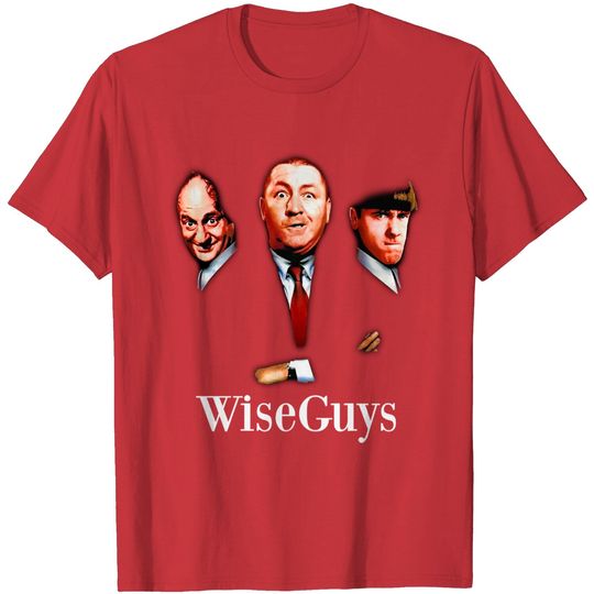 Discover Wiseguys - The Three Stooges - The Three Stooges - T-Shirt