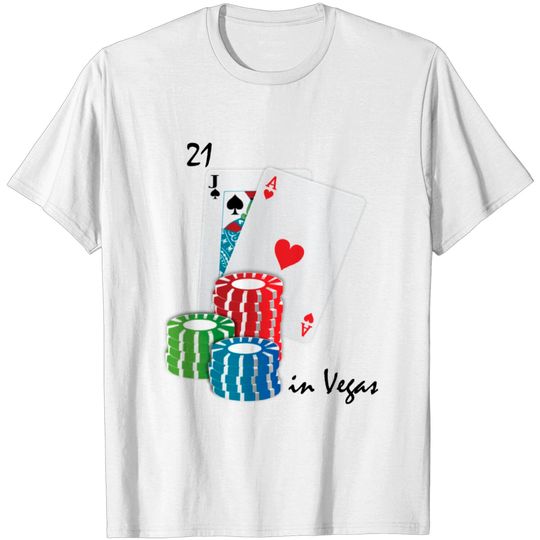 Discover 21 In Vegas Shirt T Shirt