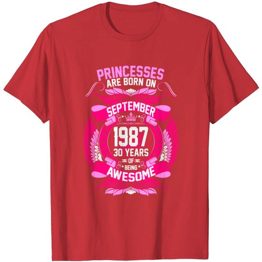 Discover Princesses Are Born On September 1987 30 Years T Shirt
